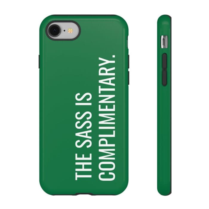 'The Sass is Complimentary' Phone Case (Green)