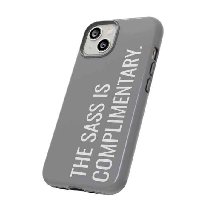 'The Sass is Complimentary' Phone Case (Grey) - Image 66
