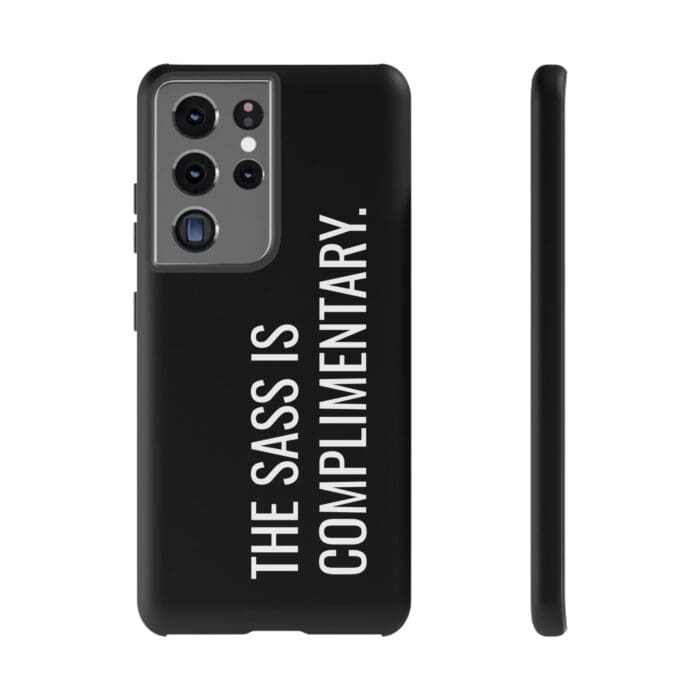 'The Sass is Complimentary' Phone Case (Black) - Image 50