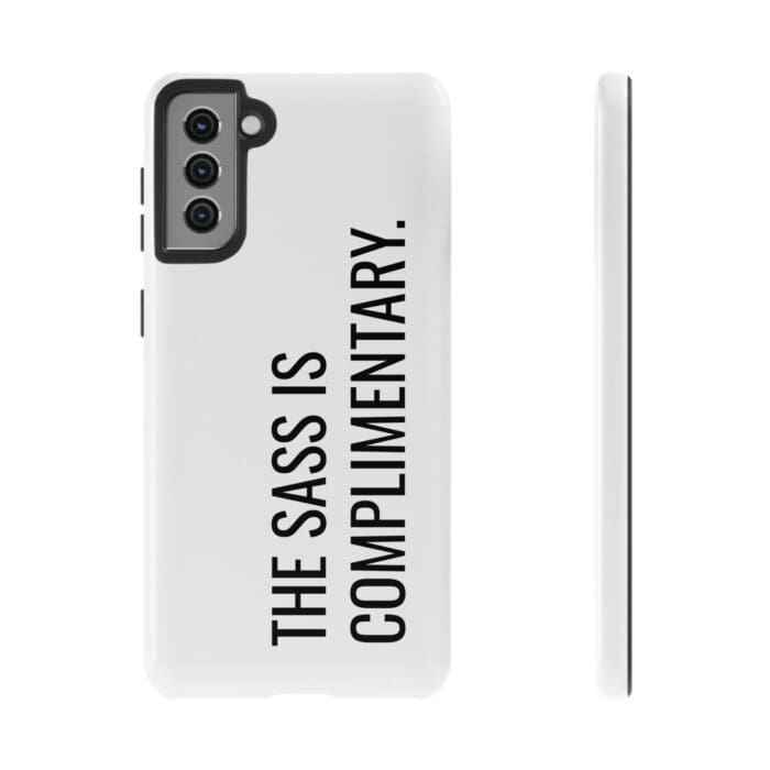 'The Sass is Complimentary' Phone Case (White) - Image 47