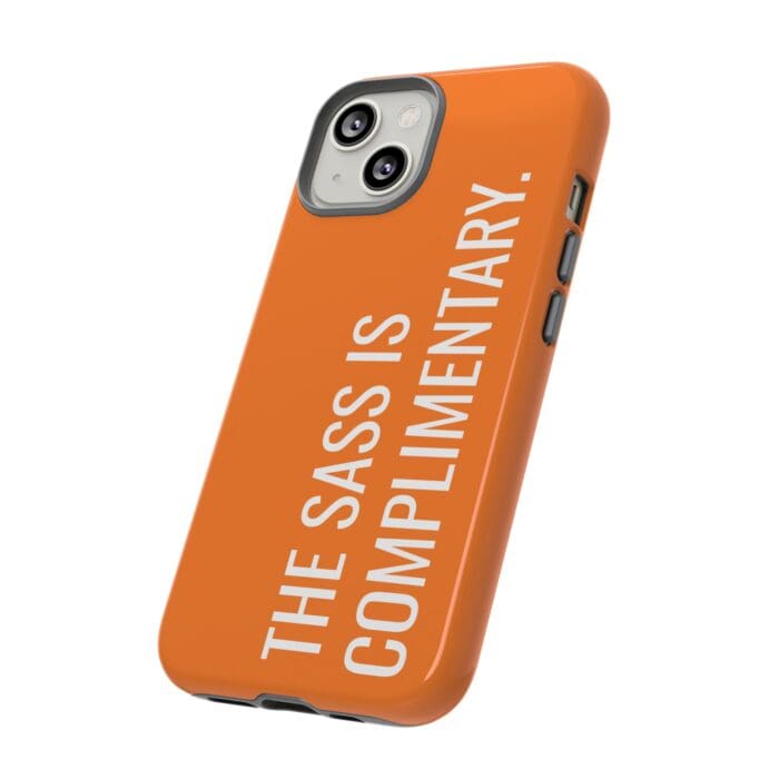 'The Sass is Complimentary' Phone Case (Orange) - Image 66