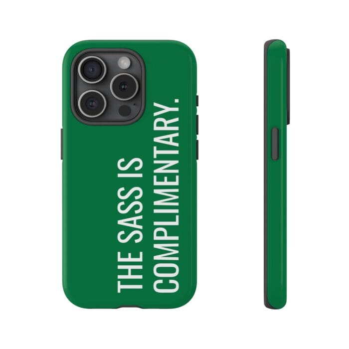 'The Sass is Complimentary' Phone Case (Green) - Image 105