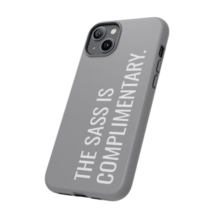 'The Sass is Complimentary' Phone Case (Grey) - Image 76