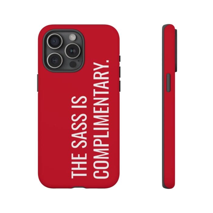 'The Sass is Complimentary' Phone Case (Red) - Image 115