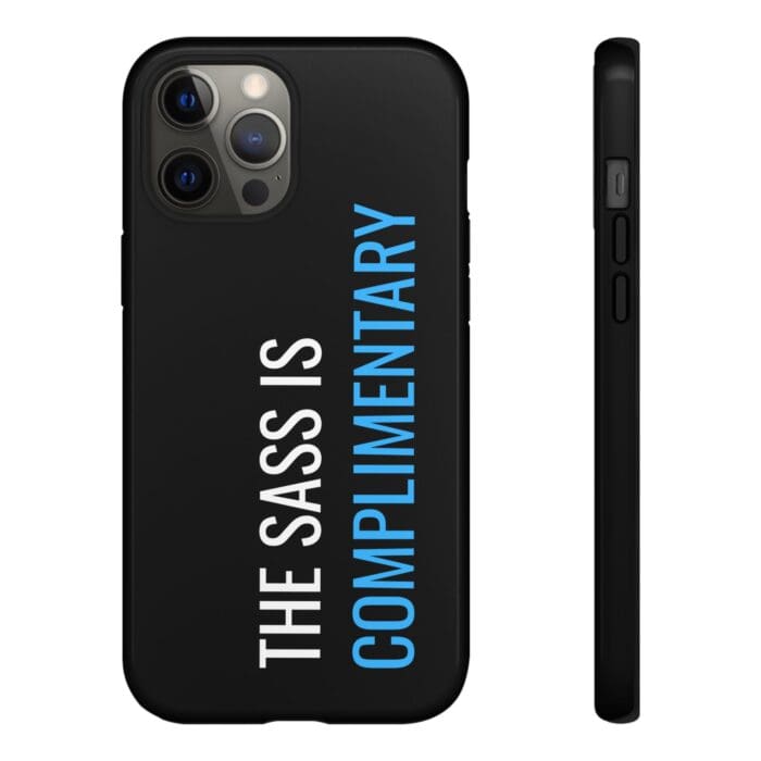 'The Sass is Complimentary' Phone Case (Black) - Image 35
