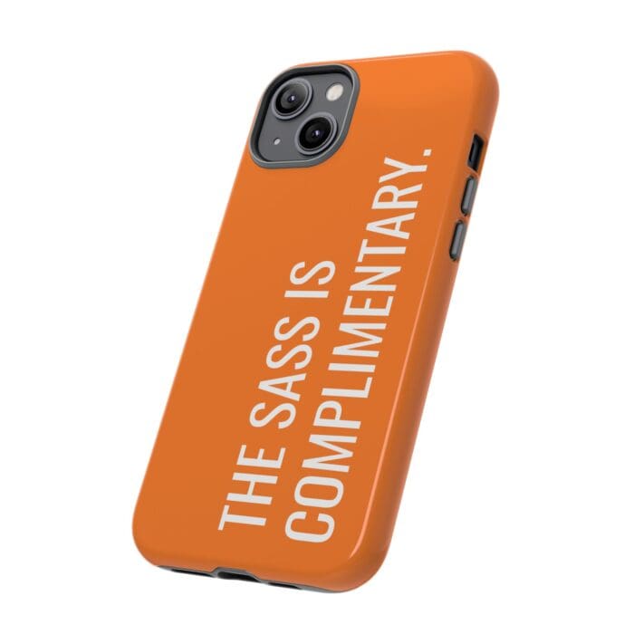 'The Sass is Complimentary' Phone Case (Orange) - Image 74