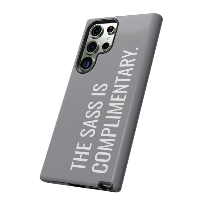 'The Sass is Complimentary' Phone Case (Grey) - Image 90