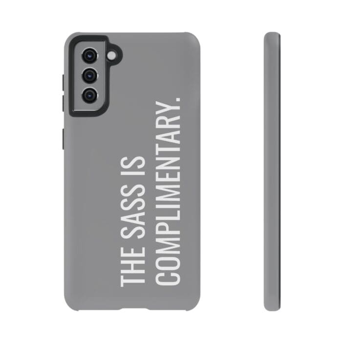 'The Sass is Complimentary' Phone Case (Grey) - Image 48