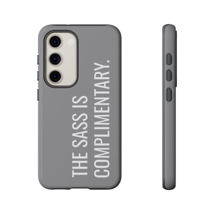 'The Sass is Complimentary' Phone Case (Grey) - Image 81