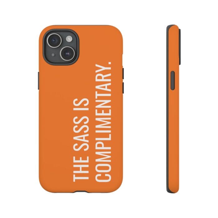 'The Sass is Complimentary' Phone Case (Orange) - Image 104