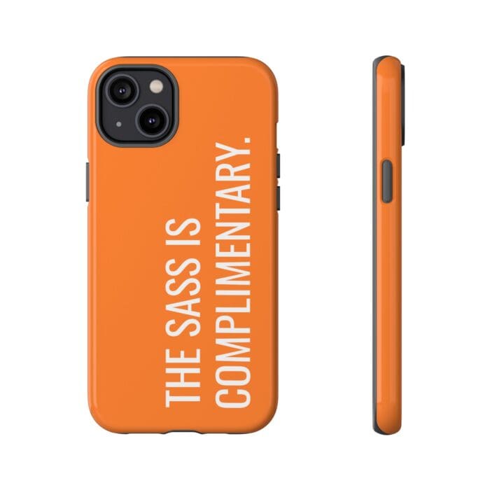 'The Sass is Complimentary' Phone Case (Orange) - Image 73