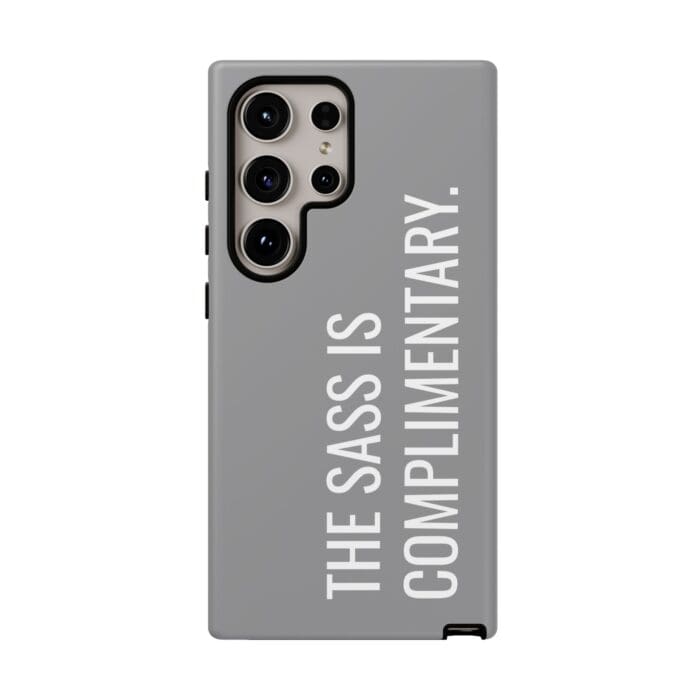 'The Sass is Complimentary' Phone Case (Grey) - Image 119