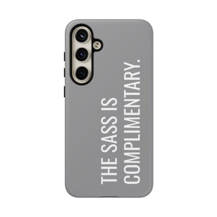 'The Sass is Complimentary' Phone Case (Grey) - Image 115