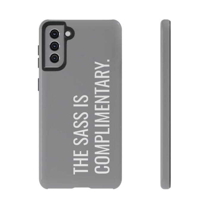 'The Sass is Complimentary' Phone Case (Grey) - Image 47