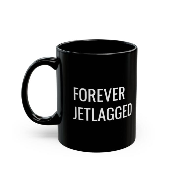'Forever Jetlagged' Coffee Mug (Black)