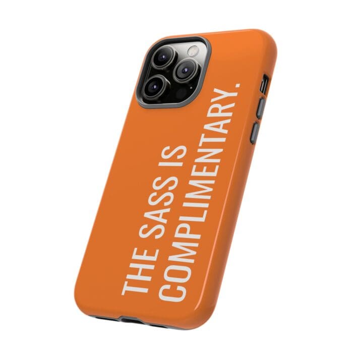 'The Sass is Complimentary' Phone Case (Orange) - Image 78