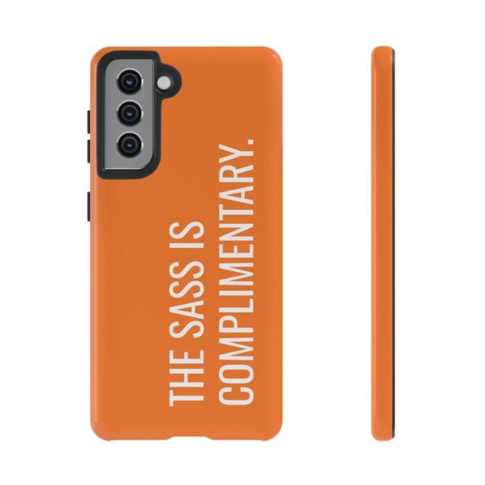 'The Sass is Complimentary' Phone Case (Orange) - Image 45