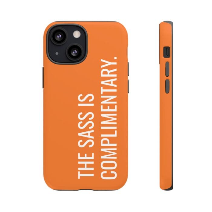 'The Sass is Complimentary' Phone Case (Orange) - Image 40