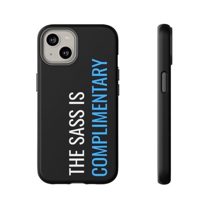 'The Sass is Complimentary' Phone Case (Black) - Image 67