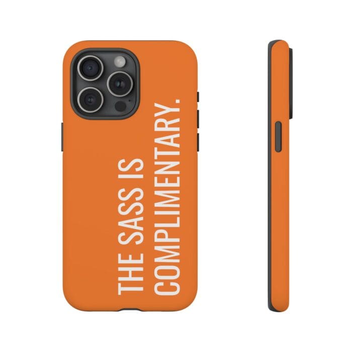 'The Sass is Complimentary' Phone Case (Orange) - Image 108