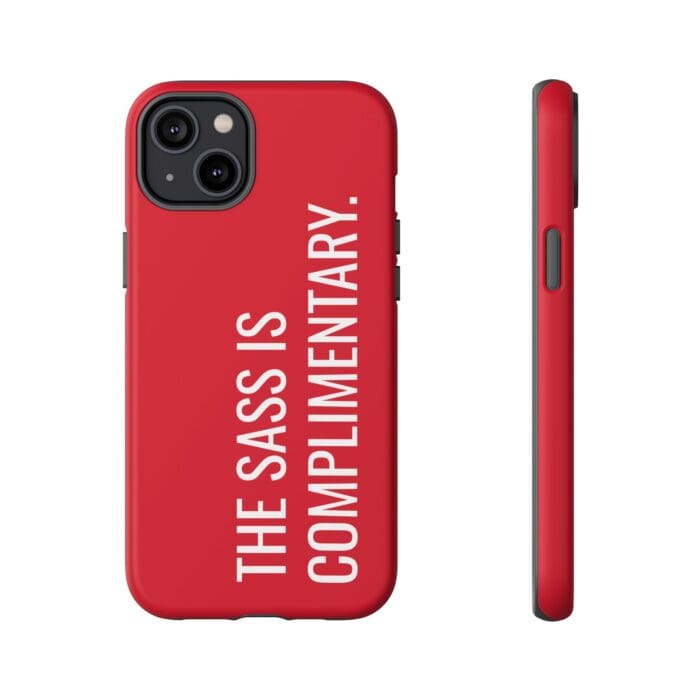 'The Sass is Complimentary' Phone Case (Red) - Image 75