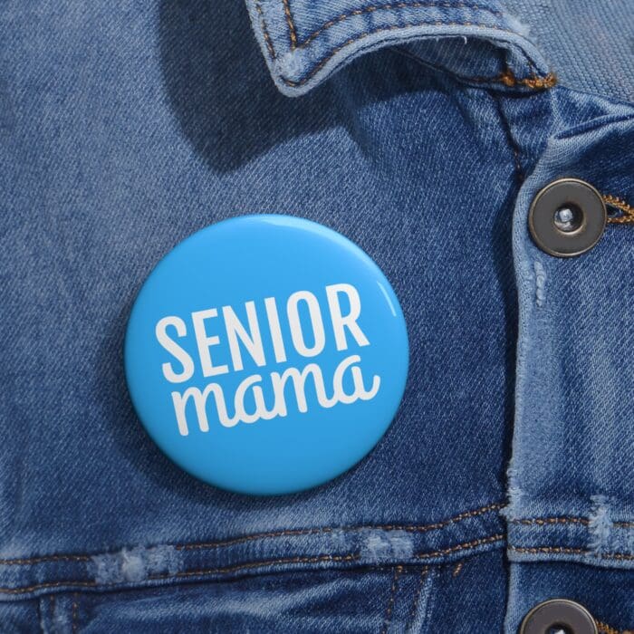 'Senior Mama' Pin Button - Image 4