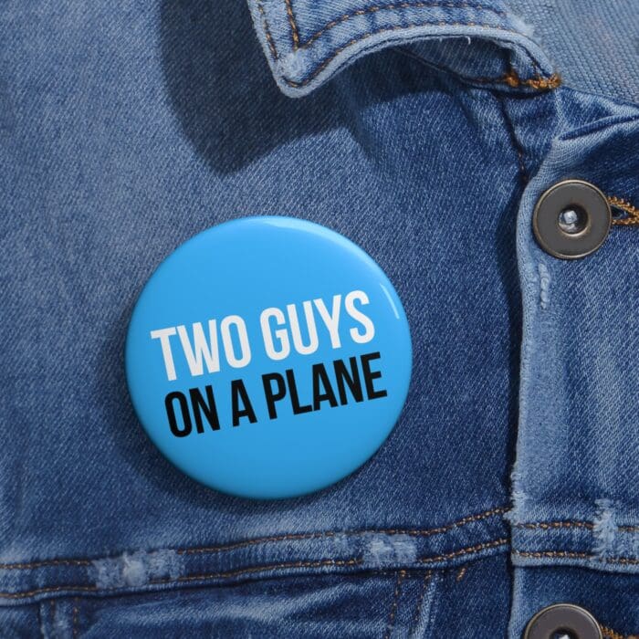 'Two Guys on a Plane' Pin Button - Image 6