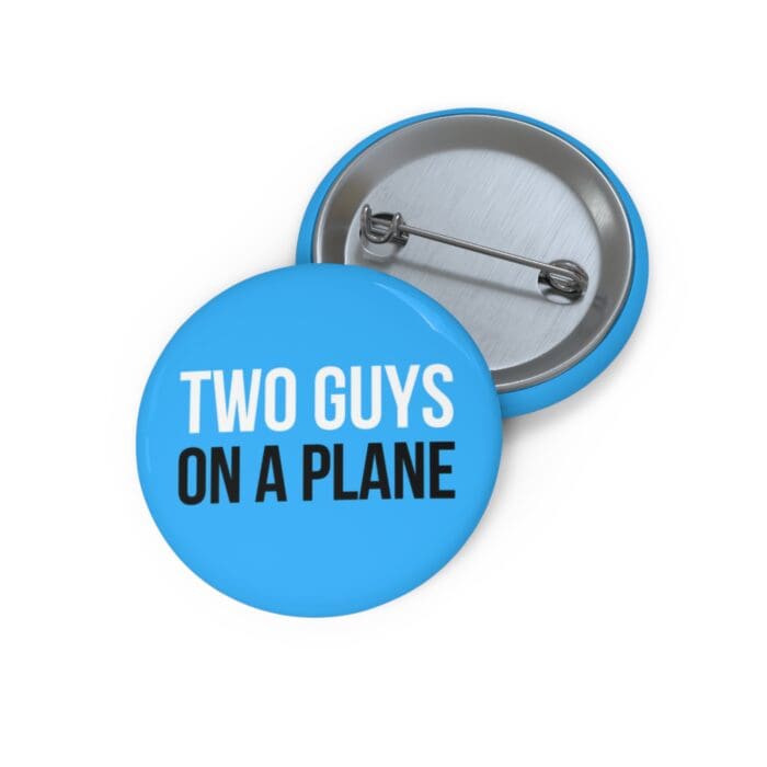 'Two Guys on a Plane' Pin Button - Image 3