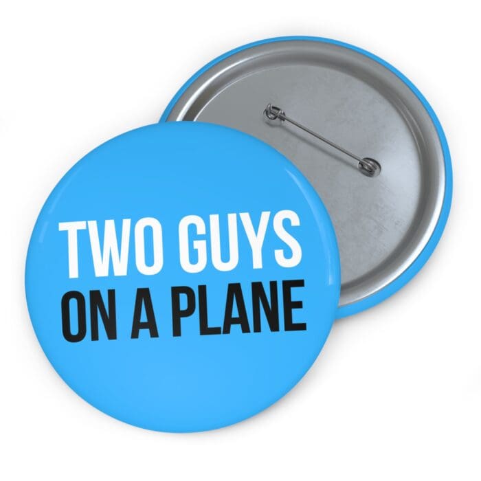 'Two Guys on a Plane' Pin Button