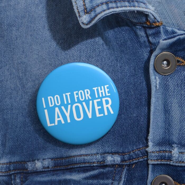 'Layover' Pin Button - Image 4