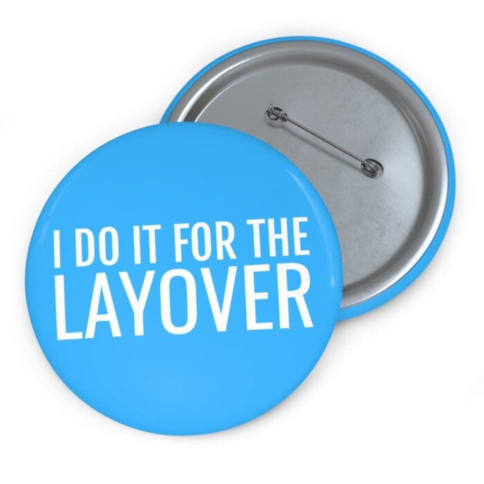 'Layover' Pin Button - Image 5