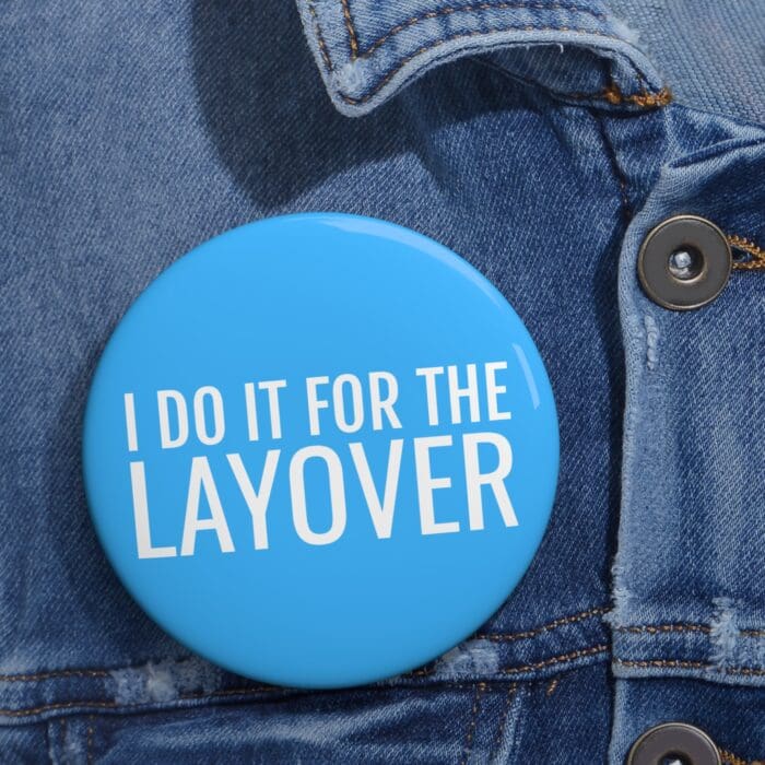 'Layover' Pin Button - Image 6