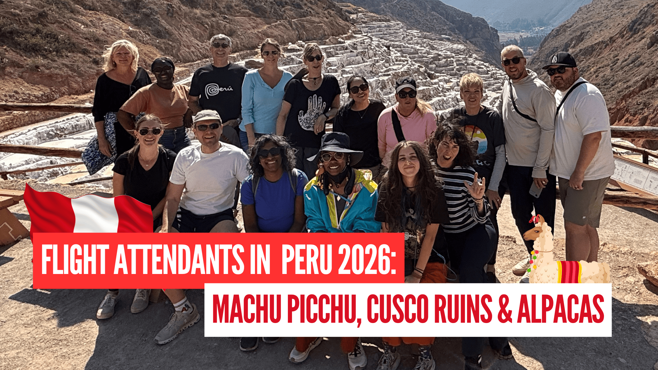 Flight Attendants in Peru 2026: Machu Picchu, Cusco Ruins & Alpacas