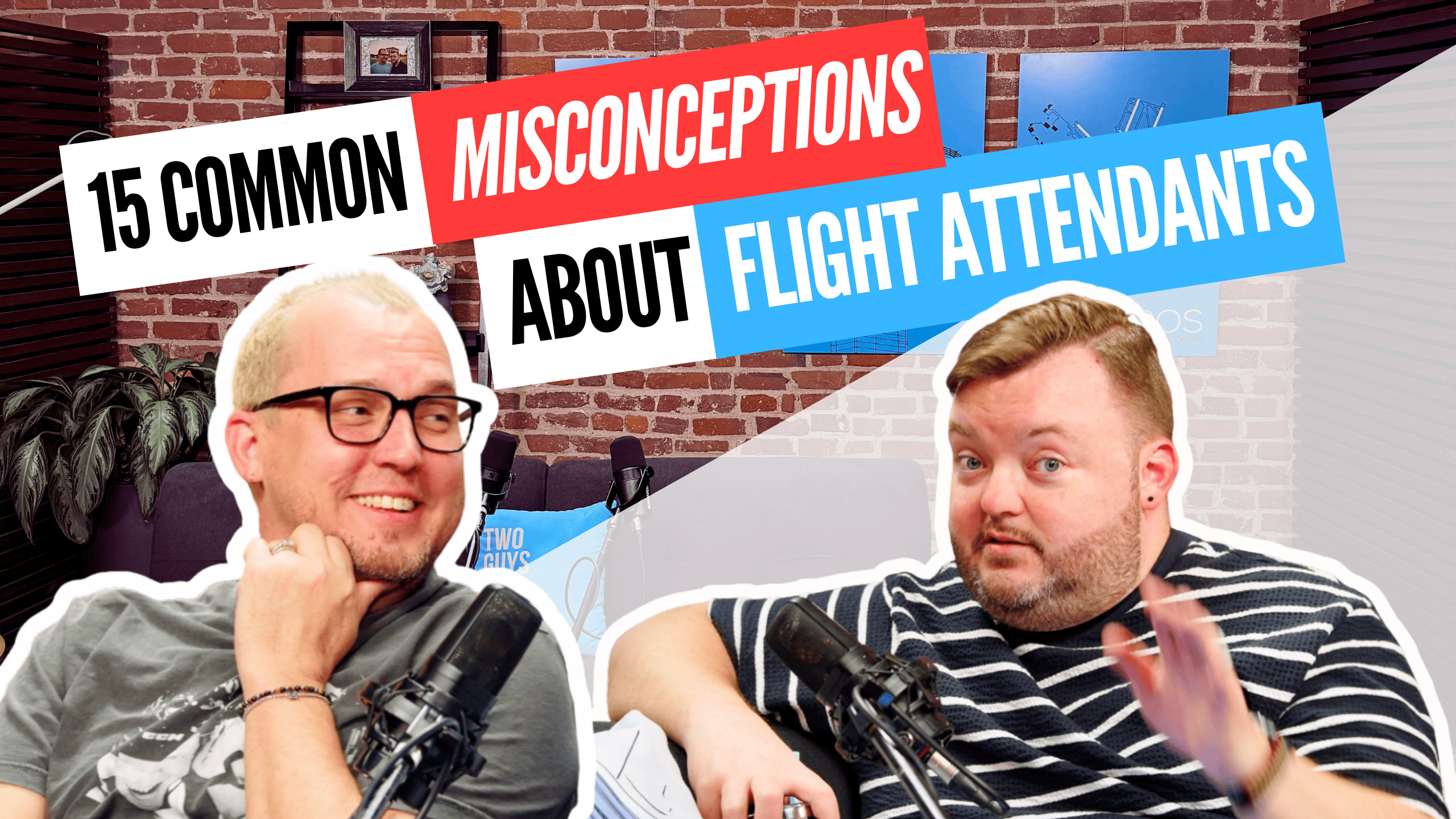 Ep#48 - 15 Common Misconceptions About Flight Attendants